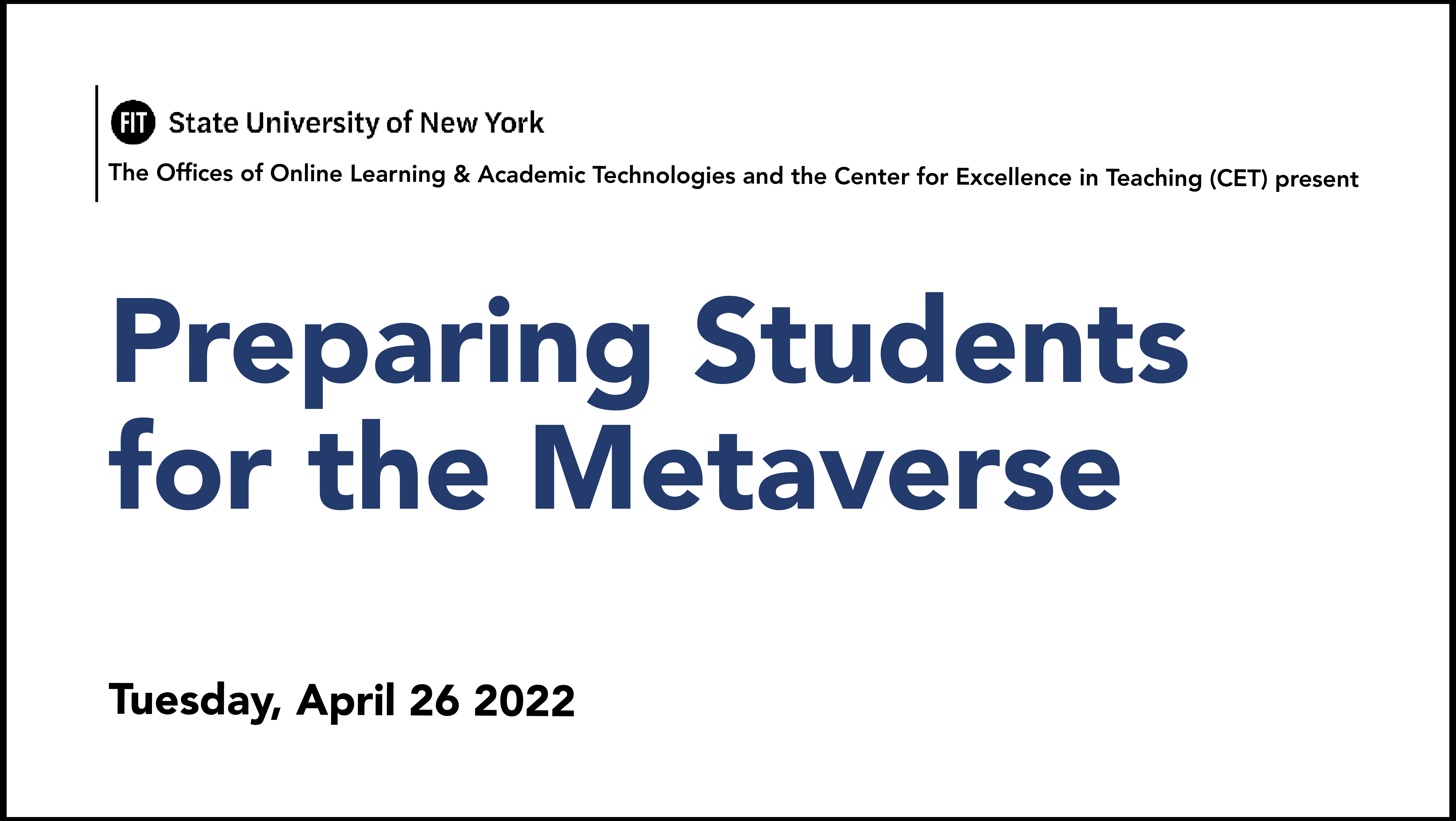 Preparing Students for the Metaverse event header, featuring the event title and date: Tuesday, April 26, 2022.